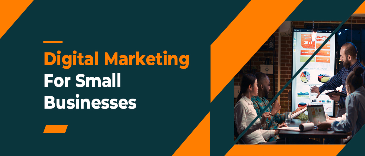 Digital Marketing For Small Businesses 2024 Latest Tips!
