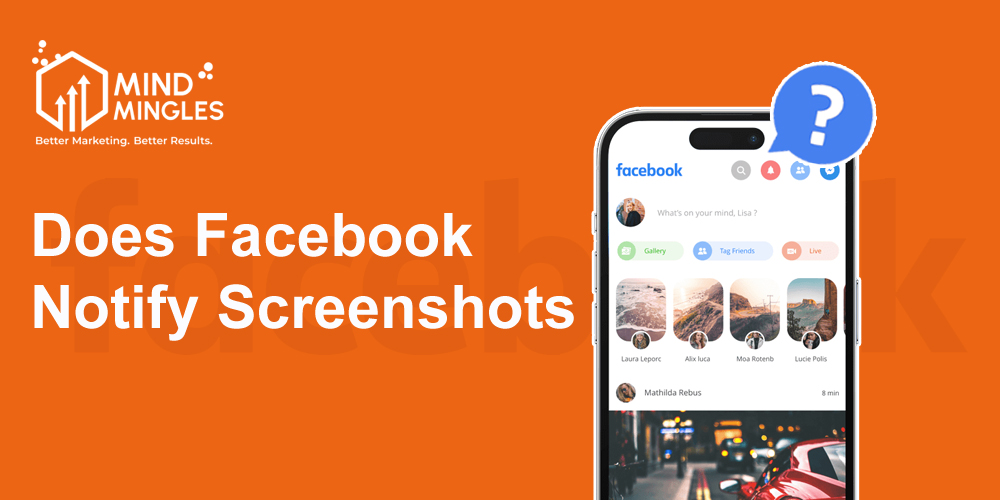 Does Facebook Notify Screenshots? Find Out Before You Snap!