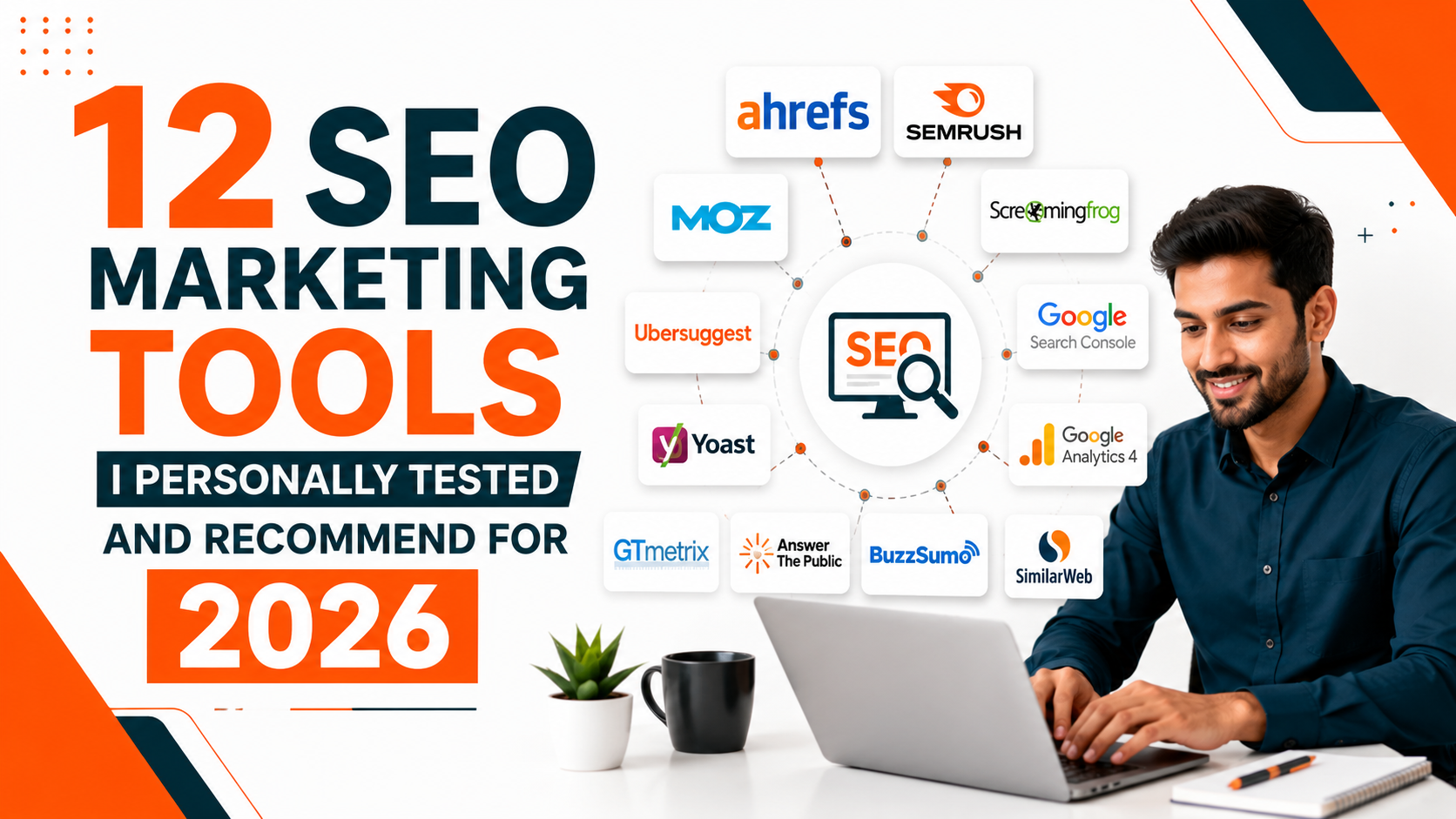 12 SEO Marketing Tools I Personally Tested and Recommend for 2026