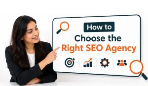 How to Choose the Right SEO Agency