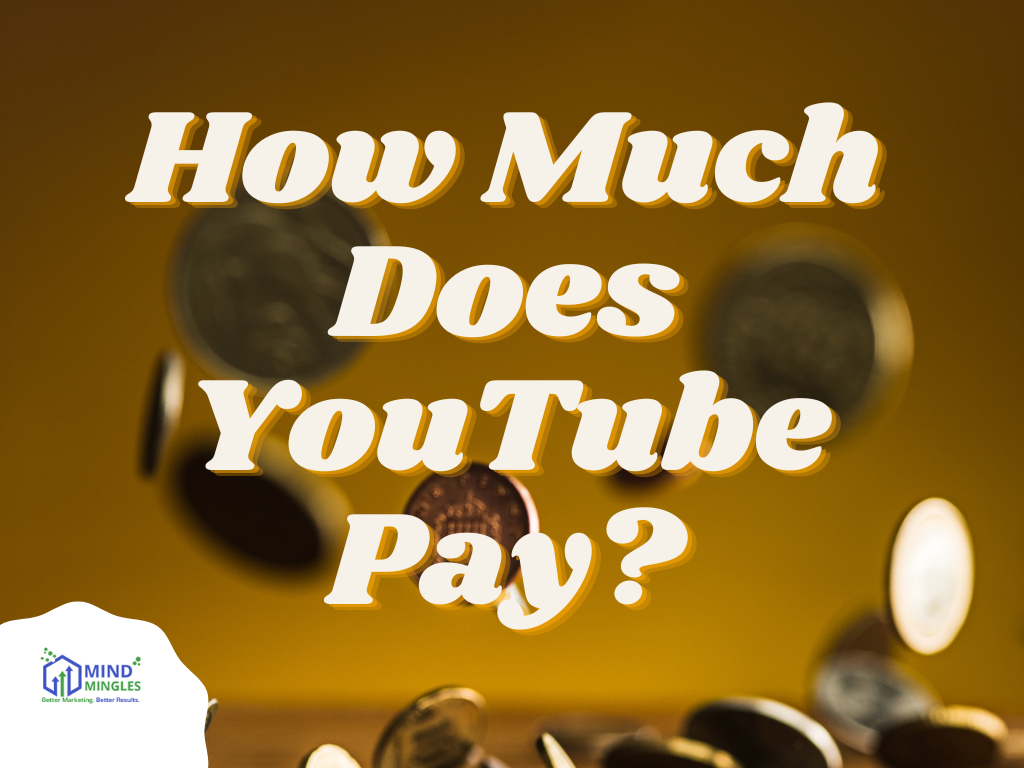 How Much Does YouTube Pay: For Views To Subscribers Learn Everything Here