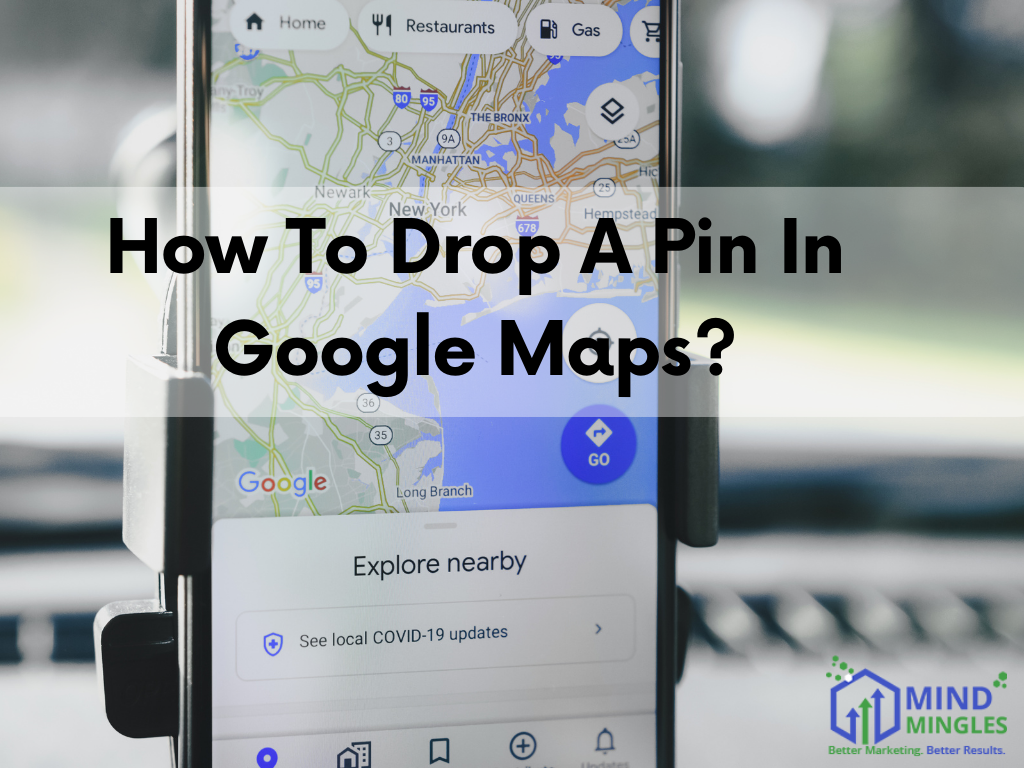 How To Drop A Pin In Google Maps 2023: Android, iOS & Desktop