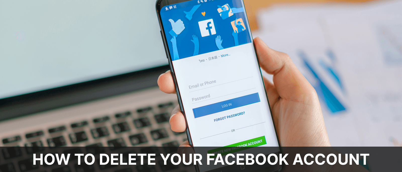 How To Delete Your Facebook Account? Know The Details!
