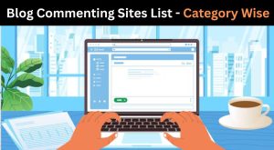 Blog Commenting Sites List