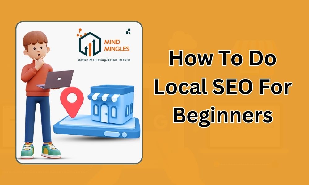 How To Do Local SEO For Beginners
