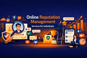 Online Reputation Management Services for Individuals