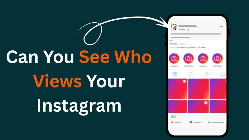 can you see who views your instagram