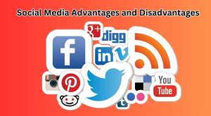 Social Media Advantages and Disadvantages