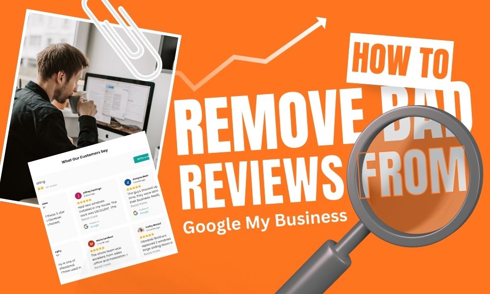 How To Remove Bad Reviews From Google My Business