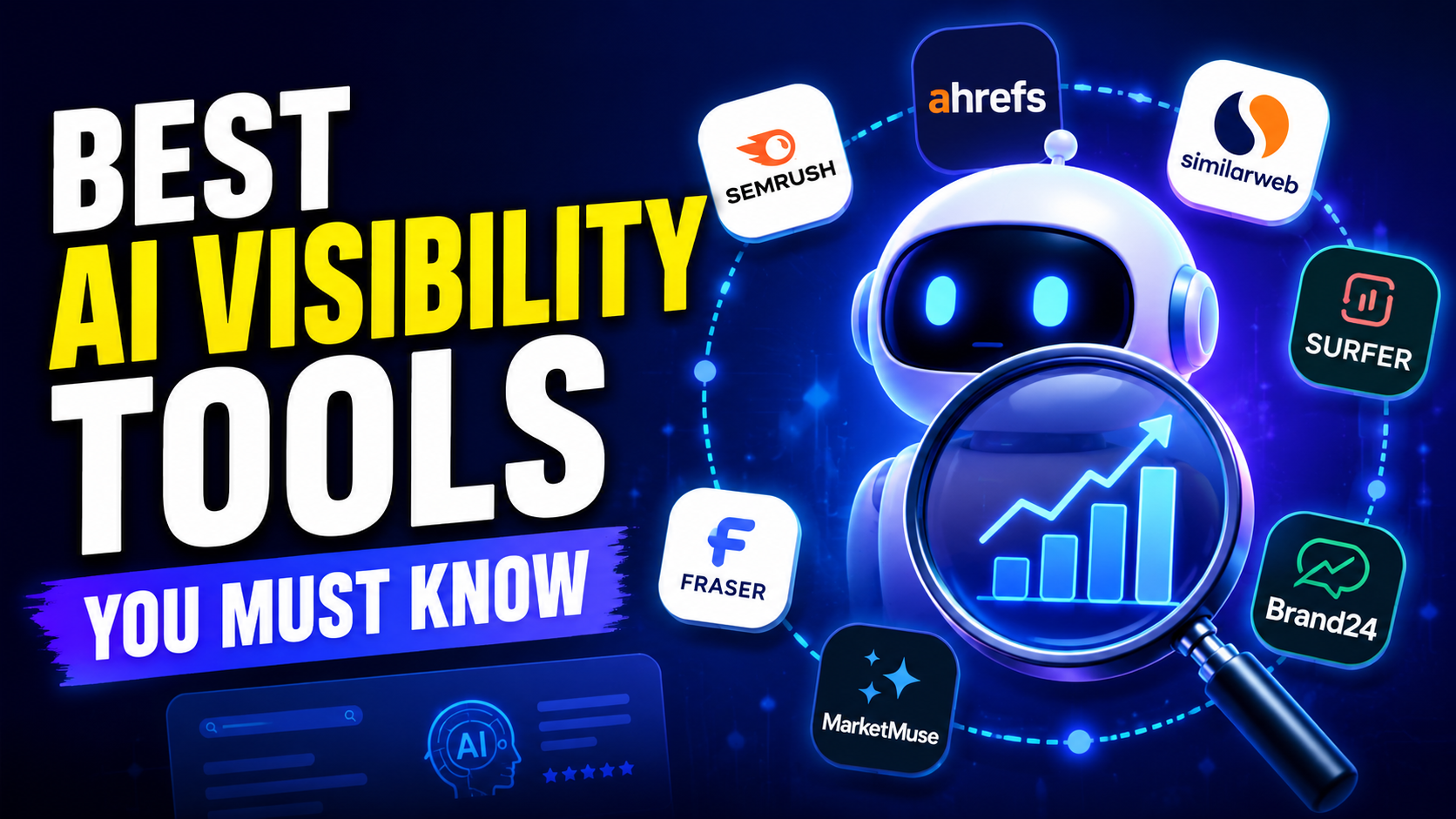 Best AI Visibility Tools You Must Know