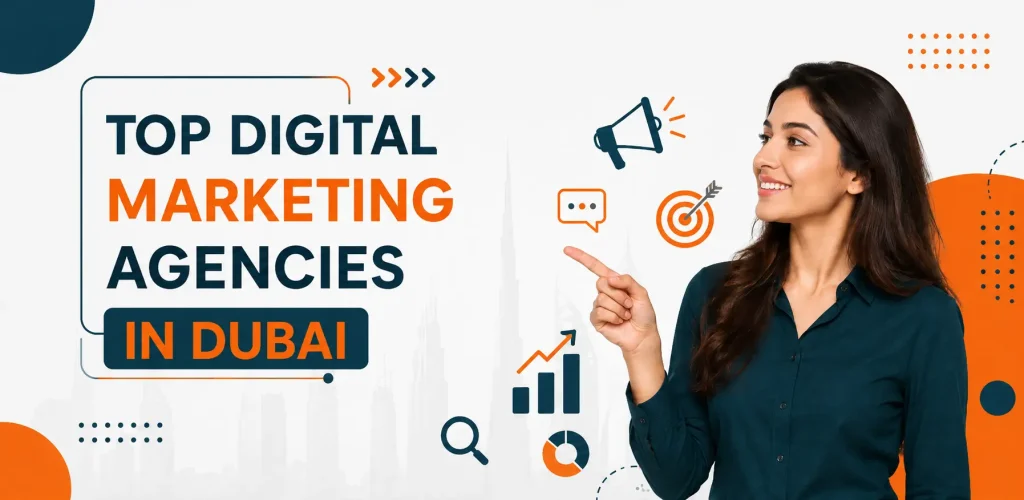 TOP DIGITAL MARKETING AGENCIES IN DUBAI